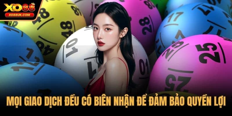 Mọi giao dịch đều có biên nhận để đảm bảo quyền lợi