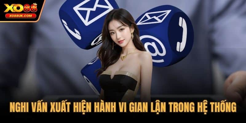 Nghi vấn xuất hiện hành vi gian lận trong hệ thống